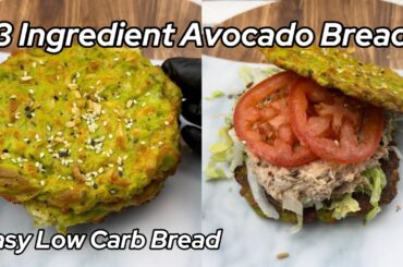 3 Ingredient Avocado Bread + Healthy Sandwich Recipe | Keto Bread | Low Carb, High Protein Recipe