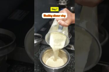 Healthy dinner vlog|| Day 7 #revathimaruthuvlogs #food #youtubeshorts #dinner #healthy recipes