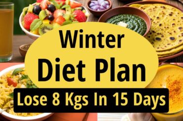 How to Lose 8 Kgs Weight in 15 Days | Winter Diet Plan For Fast Weight Loss Hindi | Let's Go Healthy