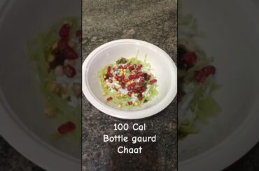 100-Calorie Lauki Chaat | Super Tasty & Weight-Loss Friendly #diet #recipe #health #food #salad