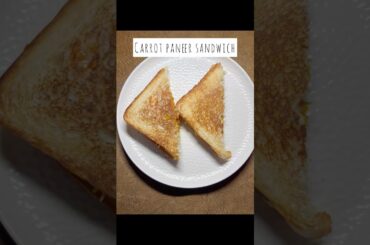 Healthy breakfast series recipe no 6: Carrot paneer sandwich #shortsfeed #shortsyoutube #shortsviral