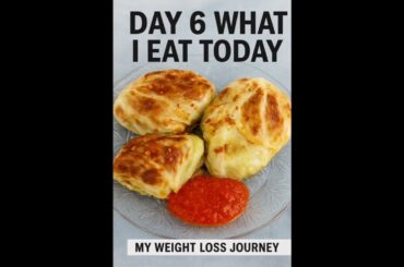 “Day 6: What I Eat Today | My Weight Loss Journey | Simple Healthy Meals”