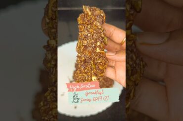 High ProteinBreakfast SeriesEP19/21#healthyfood #easyrecipe#snacks#shorts#highproteinbreakfast#viral