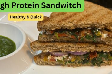 High Protein Sandwich | Healthy & Easy Protein-Packed Sandwich Recipe