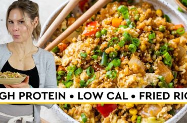 HIGH PROTEIN LOW CALORIE MEAL | why I make this cauliflower fried rice on repeat!