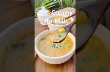 India’s Creamiest Low-Calorie Protein Soup | Quinoa Winter Bowl (No Milk, No Cream!)