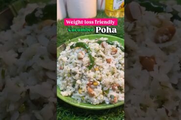 Nutritious cucumber Poha.  #poha #cucumber #protein