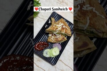 Chapati Sandwich #chapati #sandwhichrecipe #sandwich #healthyfood #healthysnacks #viralvideo #food