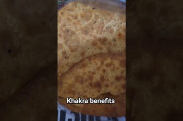 khakra benefits #weight loss#nutrition, healthy snacks# healthy eating#health benefits# fiber-rich