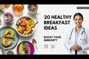20 Healthy Breakfast Ideas to Boost Your Immune System