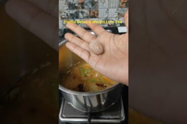 Herbal Detox & Weight Loss Tea #food #diet #recipe #cooking#weightloss#healthy