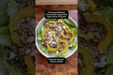 Prairieland Market CSA Program - Delicata Squash Quinoa Salad