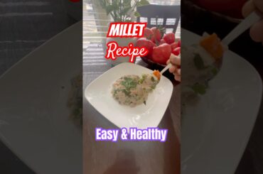 Easy Breakfast recipe|Millet Upma |Little Millet Upma|Kodo Millet Upma #easyrecipe