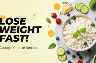 10 Cottage Cheese Recipes for FAST Weight Loss (High-Protein, Low-Calorie Meals You’ll Love!)