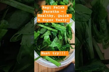 You must try this Palak Ragi Paratha #healthybreakfast #cooking #shorts #shortvideo #aestheic #yt