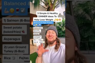 3 Simple & Healthy Dinner Ideas To Help Lose Weight