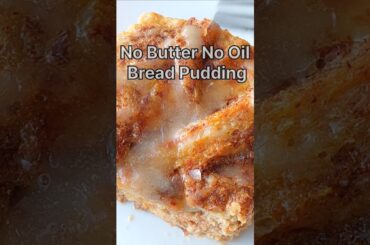 Healthy Bread Pudding Recipe (No Oil, No Butter!) #easydessert