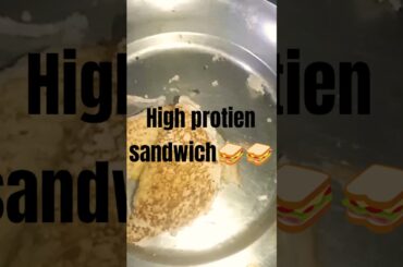 high protien sandwich #food #recipe #healtyfood #indianrecipe #ytshorts #recipe #vegetarianrecipe