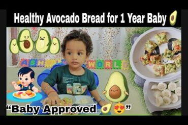 Avocado Bread Recipe for 1+ year Babies | Healthy Toddler Food | Baby Reaction | Baby Approved Food