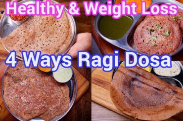 Healthy Ragi Dosa 4 Ways | Weight Loss Ragi Recipes | Diabetic Friendly Breakfast Ideas