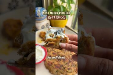 Healthy Soya Matar Paratha | 25g Protein | High Protein Vegetarian Recipee | Easy Savory Breakfast
