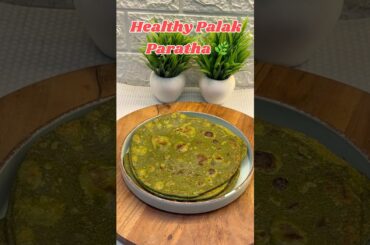 Healthy Palak Paratha | Kids & Family Special Winter Recipe #shorts #palakparatha #healthyrecipes