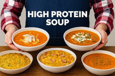 The 5 BEST High Protein Soups for Autumn & Winter: Delicious, Cozy Recipes For Weight Loss