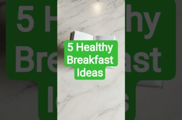 5 healthy breakfast ideas #trending #viral #healthyfood #amazing #fruit
