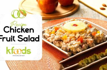 Easy Chicken Fruit Salad Recipe | Healthy & Refreshing | KFoods