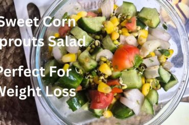 Sweet Corn Sprout Salad | Healthy Weight Loss Evening Snack | Easy Recipe