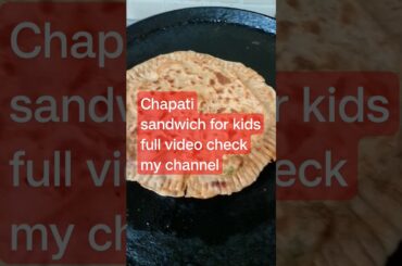 quick kids healthy chapati sandwich,#kids recipes, #kidshealthyrecipe #tiffinboxrecipe #cheeserecipe