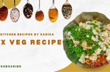 Simple & Tasty Mix Veg Recipe | Restaurant Style Mixed Vegetable Sabzi | Healthy Lunch/Dinner Recipe