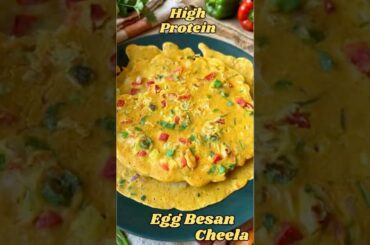 Egg Besan Cheela: The Ultimate Breakfast Hack