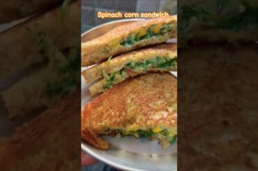 spinach corn sandwich #breakfast #healthy #viralvideo