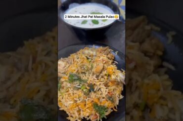 2 Minutes Jhat Pat Masala Pulao | trending #shorts #cookingshorts #foodchallenge #viralrecipe