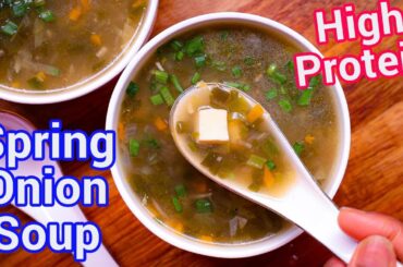 Spring Onion Soup | High Protein Hari Pyaaz Ka Soup | Healthy Winter Soup Recipe - Easy Healthy Soup