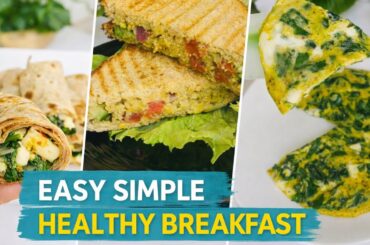 3 Easy & Healthy Breakfast Recipes for Busy Mornings #NutriPleaSure