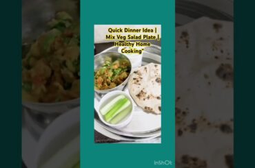 Quick  Dinner Idea | Mix Veg Salad Plate | Healthy Home Cooking"#ytshorts #food #greensalad #recipe