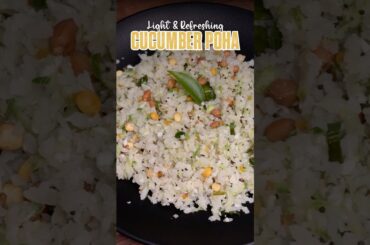 Cucumber Poha | Low-Calorie Healthy Breakfast