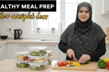 Healthy meal prep for weight loss | weight loss tips | meal ideas in portion control | nazneen vlogs
