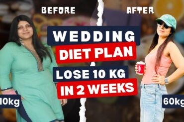 Wedding Diet Plan Fast Weight Loss|Diet Plan 2026 To Lose 10 Kg in 2 weeks |Hindi|Dr.Shikha Singh