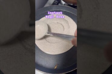 Instant ragi dosa #ragidosa#instant#healthy#healthyrecipes#quick#easyrecipe#shorts#shortsfeed#recipe