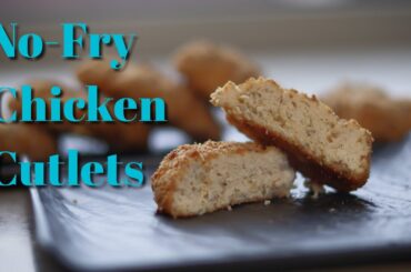 No-Fry Chicken Cutlets | Easy Healthy Dinner Recipe #projectoffood