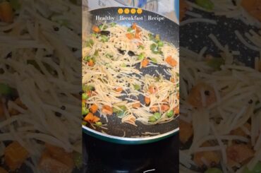 Healthy Breakfast Recipe Vermicelli Upma Recipe #healthyrecipe #shorts