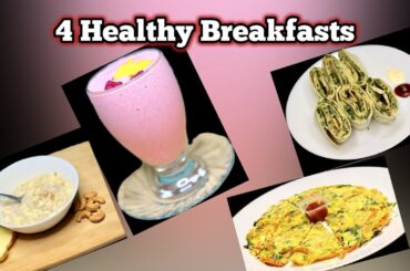 4 Healthy Breakfast Ideas for Weight Loss | New Year Resolution Meals
