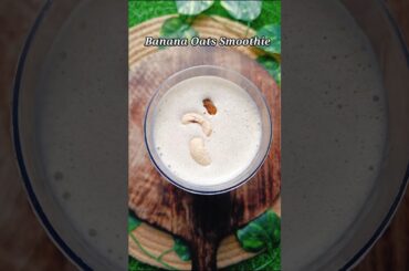 Banana Oats Smoothie// Healthy breakfast recipe #food #oats #smoothie #banana #shorts #diet