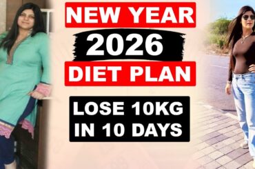 New Year Diet plan to lose weight | Diet Plan 2026| Lose 10 Kg In 10 Day| In Hindi | Dr.Shikha Singh