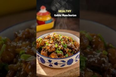Healthy gobhi manchurian #recipe #easyrecipe #healthy #manchurian #food #shorts