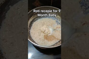 Healthy Roti Recipe for 9 Month Baby #viral #food #youtubeshorts #shorts #babyfood  @YouTube