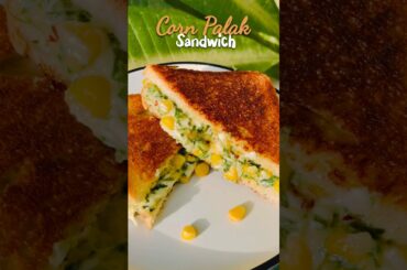 Palak Corn Sandwich | Spinach Corn Sandwich | New Sandwich Recipe | Healthy Sandwiches